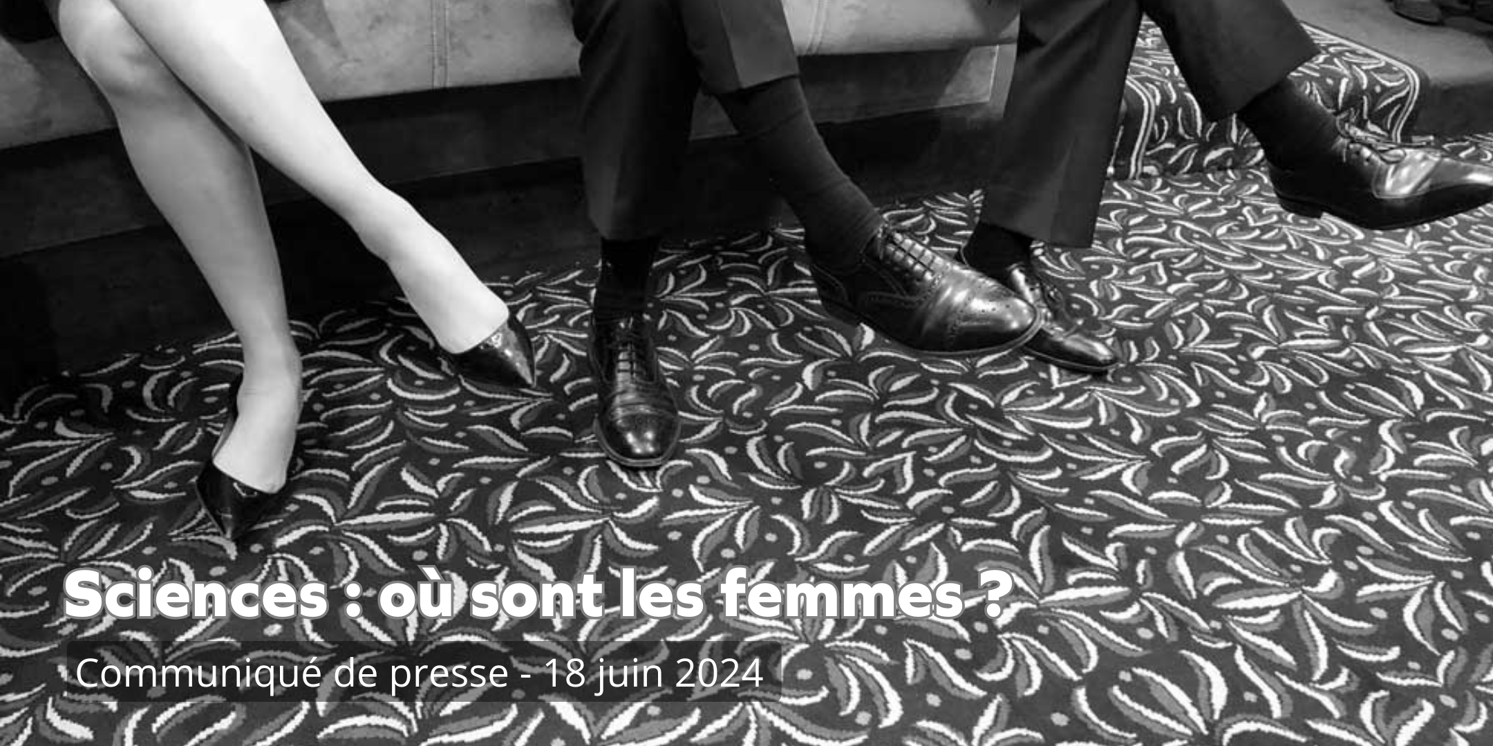 Communiqué de presse | Sciences : où sont les femmes ?