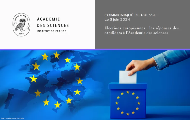 Communiqué de presse | Élections européennes : les réponses des candidats à l’Académie des sciences 