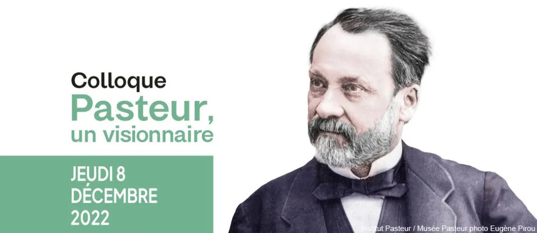 Pasteur, un visionnaire