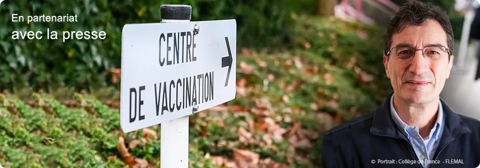 De l'avenir de la vaccination dans le contrôle de la pandémie - Philippe Sansonetti - L'HUMANITÉ MAGAZINE